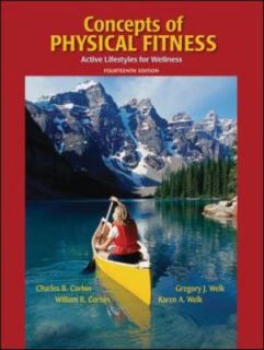 Concepts of Physical Fitness Active Lifestyles for Wellness by William 