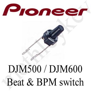 PIONEER DJM500 DJM600 BPM / BEAT SWITCH DJM 500 600 GENUINE NEW UK 