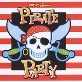 DF Pirate Party by Drews Famous CD, May 2005, Turn Up the Music 
