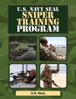 Navy SEAL Sniper Training Program by U.S. Navy 2011, Paperback 