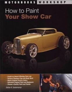 HOW TO PAINT YOUR SHOW CAR Auto Body Manual Book Tools Motorcycle 