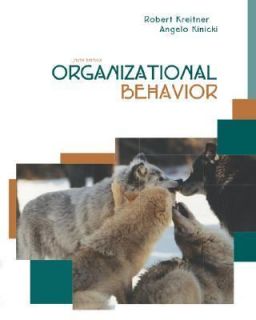 Organizational Behavior With PowerWeb by Robert Kreitner and Angelo 