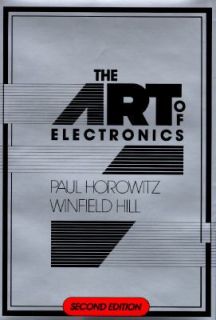 The Art of Electronics by Paul Horowitz and Winfield Hill 1989 
