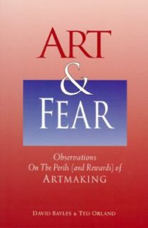   of Artmaking by David Bayles and Ted Orland 1994, Paperback
