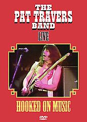 Pat Travers Band   Hooked on Music DVD, 2006