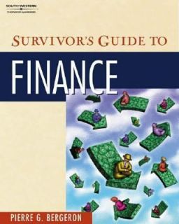 Survivors Guide to Finance by Pierre G. Bergeron 2001, Paperback 