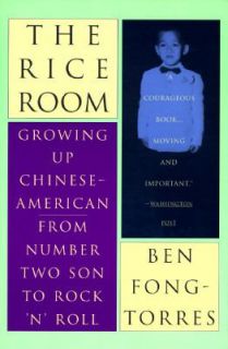 The Rice Room Growing up Chinese American   From Number Two Son to 