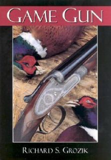 Game Gun by Richard S. Grozik 2002, Hardcover, Revised