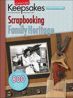 Scrapbooking Family Heritage Produced Exclusively for Leisure Arts 