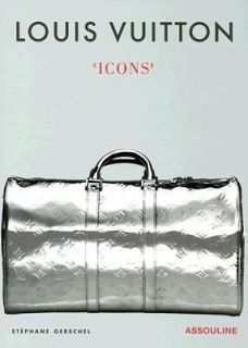 Louis Vuitton by Stephane Gerschel 2007, Hardcover