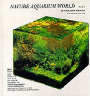 Nature Aquarium World Vol. 2 by Takashi Amano 1996, Hardcover