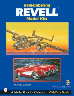 Remembering Revell Model Kits by Thomas Graham 2004, Paperback 