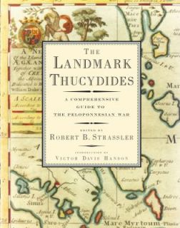 The Landmark Thucydides A Comprehensive Guide to the Peloponnesian War 
