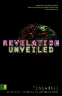 Revelation Unveiled by Tim LaHaye 1999, Paperback, New Edition 