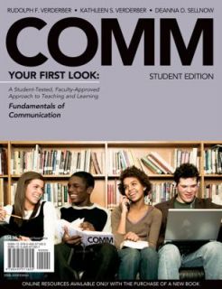 COMM 2008 Your First Look by Kathleen S. Verderber, Deanna D. Sellnow 