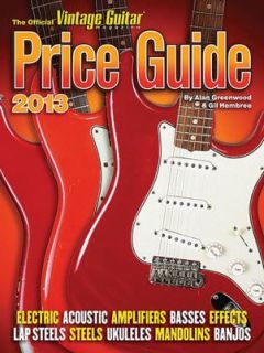 2013 Official Vintage Guitar Price Guide by Alan Greenwood and Gil 