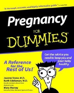 Pregnancy for Dummies by Mary Murray, Keith Eddleman and Joanne Stone 