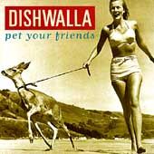 Pet Your Friends by Dishwalla CD, Oct 1995, Universal Distribution 