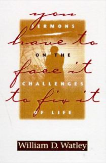   on the Challenges of Life by William D. Watley 1997, Hardcover