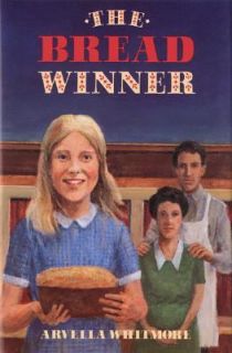 The Bread Winner by Arvella Whitmore 1990, Hardcover, Teachers 