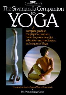 The Sivananda Companion to Yoga by Sivananda Yoga Center Staff and 