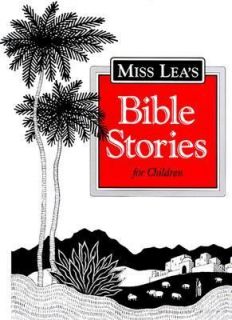 Zagat Survey Miss Leas Bible Stories for Children by Rosemary Lea 