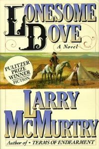 Lonesome Dove A Novel No. 3 by Larry McMurtry 1985, Hardcover