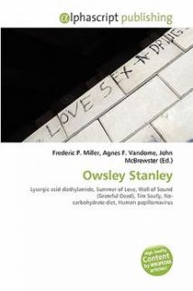owsley stanley by frederic p miller estimated delivery 3 12 business 