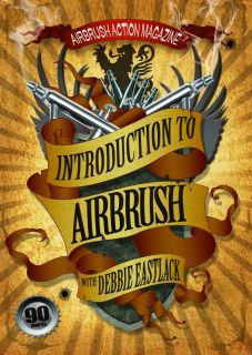   To Airbrush Painting DVD with Debbie Eastlack Airbrush Action Iwata