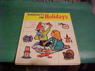1967 Handicrafts for Holidays Book Janet Alex D Amato