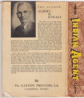 Indian Agent by A H Kneale 1st DJ PIX VG Fine 1950 Caxton Printers 