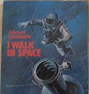 Alexei Leonov I Walk in Space 1980 HB Russia Published in Moscow Book 