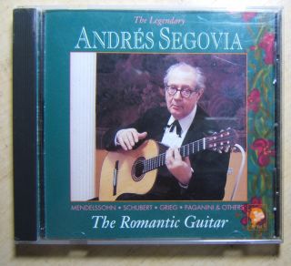 The Legendary Andres Segovia The Romantic Guitar CD