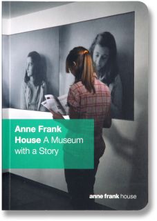 Anne Frank House A Museum with A Story Book