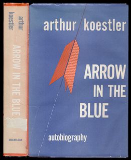 Arthur Koestler memoir ARROW IN THE BLUE 1952 journalism history 