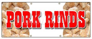 36x96 Pork Rinds Banner Sign Pork Skin Skins Rind Signs