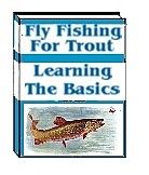 plus fly fishing for trout learning the basics