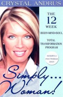 Simply Woman The 12 Week Body Mind Soul Total Transformation 