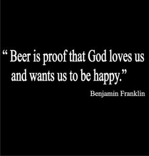 Ben Franklin Quote Beer is Proof God loves us T SHIRT L ALL SIZES IN 