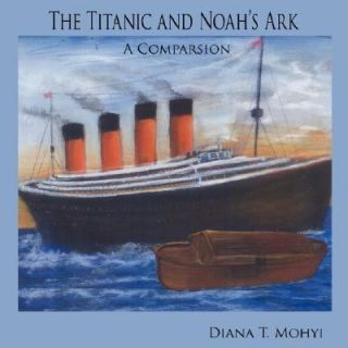   and Noahs Ark A Comparsion by Diana T. Mohyi 2007, Paperback