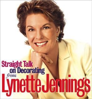 Straight Talk on Decorating by Lynette Jennings 2002, Hardcover