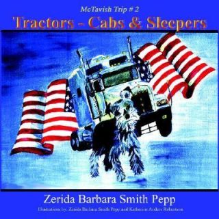 Tractors   Cabs and Sleepers by Zerida Barbara Smith Pepp 2006 