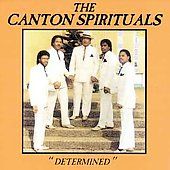 Determined by Canton Spirituals The CD, Oct 1990, J B Records