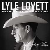Anthology, Vol. 1 Cowboy Man by Lyle Lovett CD, Oct 2001, MCA USA 