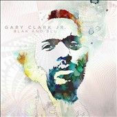 Blak and Blu by Jr. Gary Clark CD, Oct 2012, Warner Bros.
