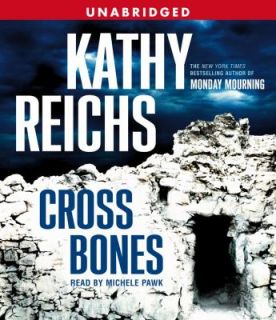 Cross Bones by Kathy Reichs 2005, CD, Unabridged