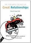 100 Simple Secrets of Great Relationships What Scientists Have Learned 