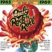 Only Rock N Roll 1965 1969 20 Pop Hits CD, Jan 1994, Rhino Label 
