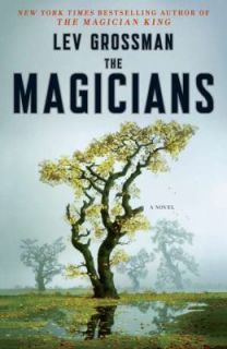 The Magicians by Lev Grossman 2010, Paperback