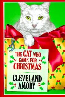 The Cat Who Came for Christmas by Cleveland Amory 1987, Hardcover 